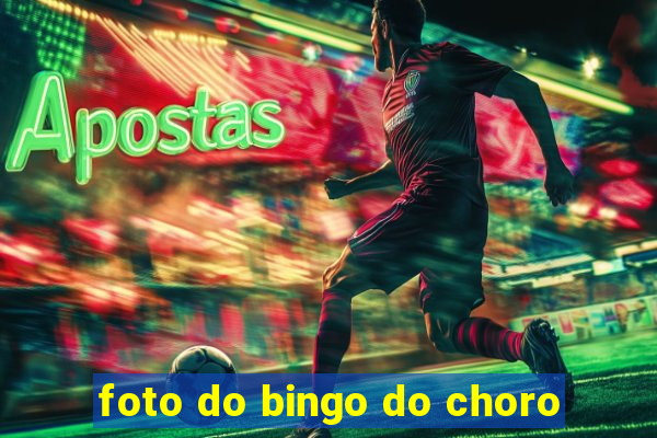 foto do bingo do choro